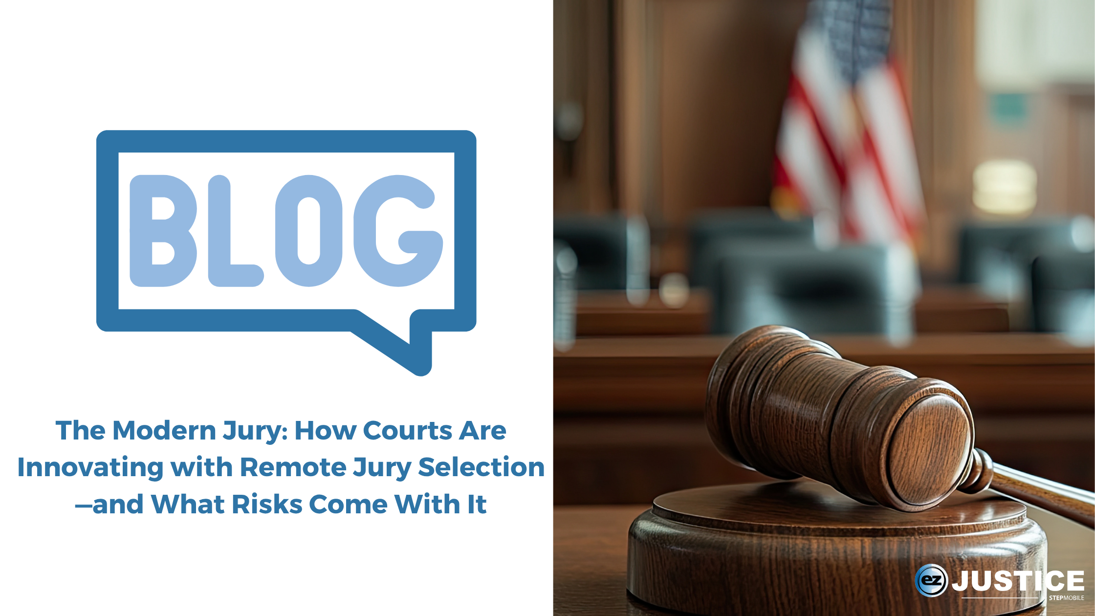 The Modern Jury: How Courts Are Innovating with Remote Jury Selection—and What Risks Come With It
