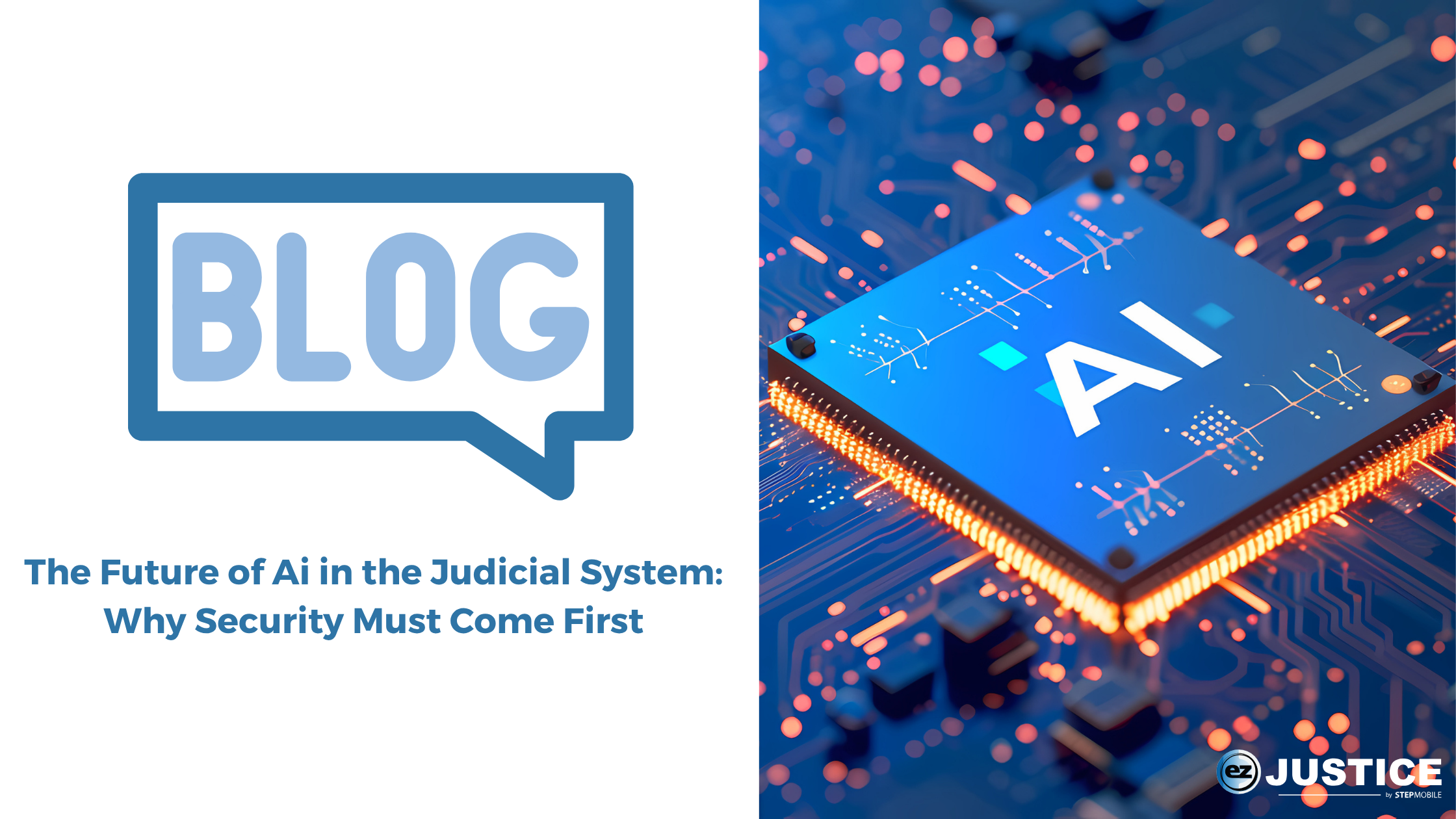 The Future of Ai in the Judicial System: Why Security Must Come First